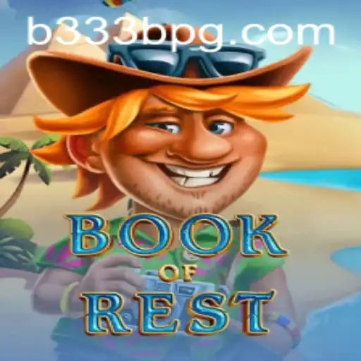 Explorando o Universo de BookofRest: Um Jogo Imersivo Disponível em B333B.COM